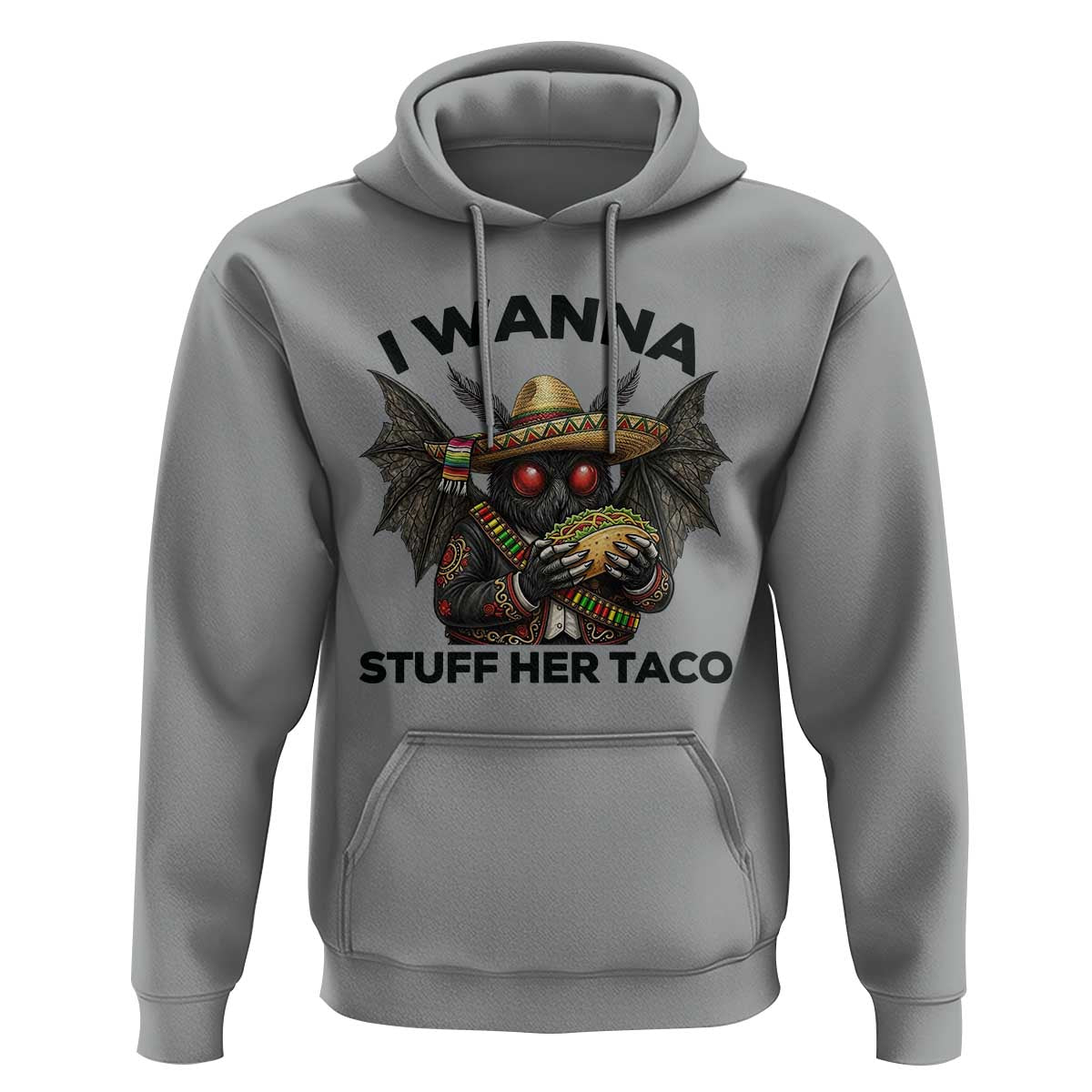 Funny Cinco De Mayo Mothman Hoodie I Wanna Stuff Her Taco