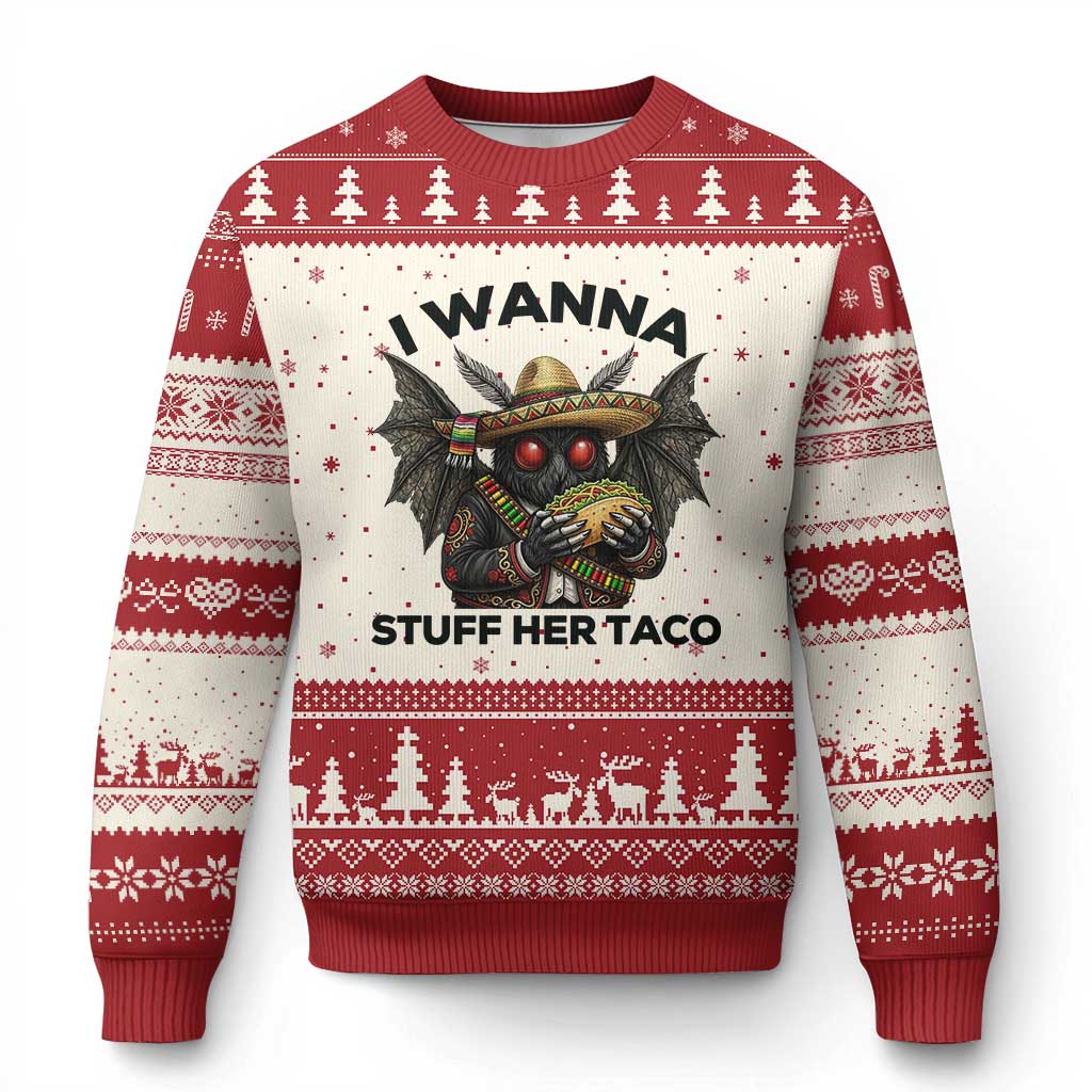 Funny Cinco De Mayo Mothman Ugly Christmas Sweater I Wanna Stuff Her Taco