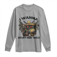 Funny Cinco De Mayo Mothman Long Sleeve Shirt I Wanna Stuff Her Taco