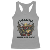 Funny Cinco De Mayo Mothman Racerback Tank Top I Wanna Stuff Her Taco