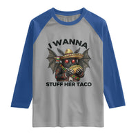 Funny Cinco De Mayo Mothman Raglan Shirt I Wanna Stuff Her Taco