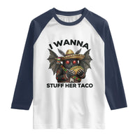 Funny Cinco De Mayo Mothman Raglan Shirt I Wanna Stuff Her Taco
