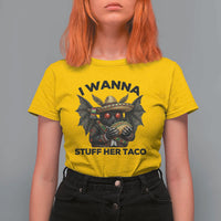 Funny Cinco De Mayo Mothman T Shirt For Women I Wanna Stuff Her Taco