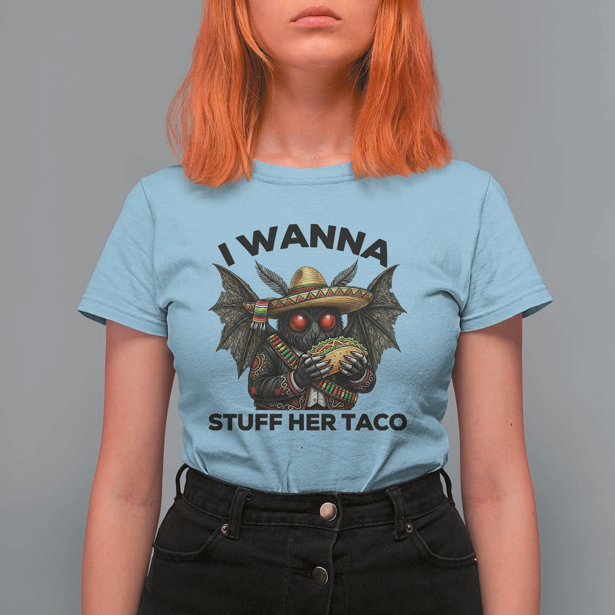 Funny Cinco De Mayo Mothman T Shirt For Women I Wanna Stuff Her Taco