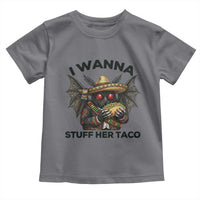 Funny Cinco De Mayo Mothman Toddler T Shirt I Wanna Stuff Her Taco