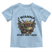 Funny Cinco De Mayo Mothman Toddler T Shirt I Wanna Stuff Her Taco
