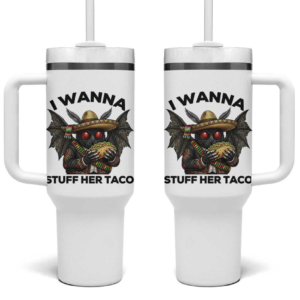 Funny Cinco De Mayo Mothman Tumbler With Handle I Wanna Stuff Her Taco