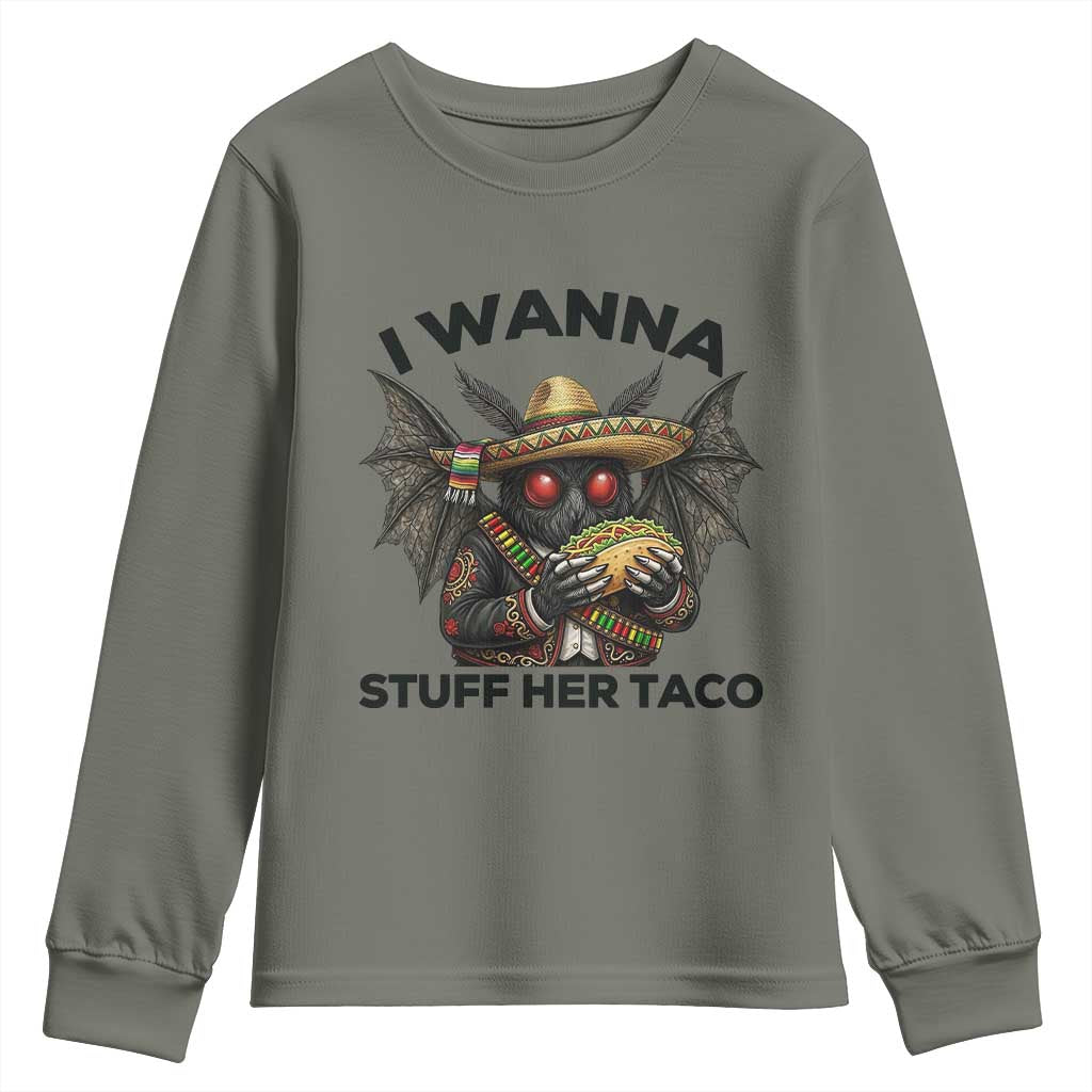 Funny Cinco De Mayo Mothman Youth Sweatshirt I Wanna Stuff Her Taco
