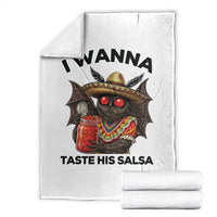 Funny Cinco De Mayo Mothman Throw Blanket I Wanna Taste His Salsa