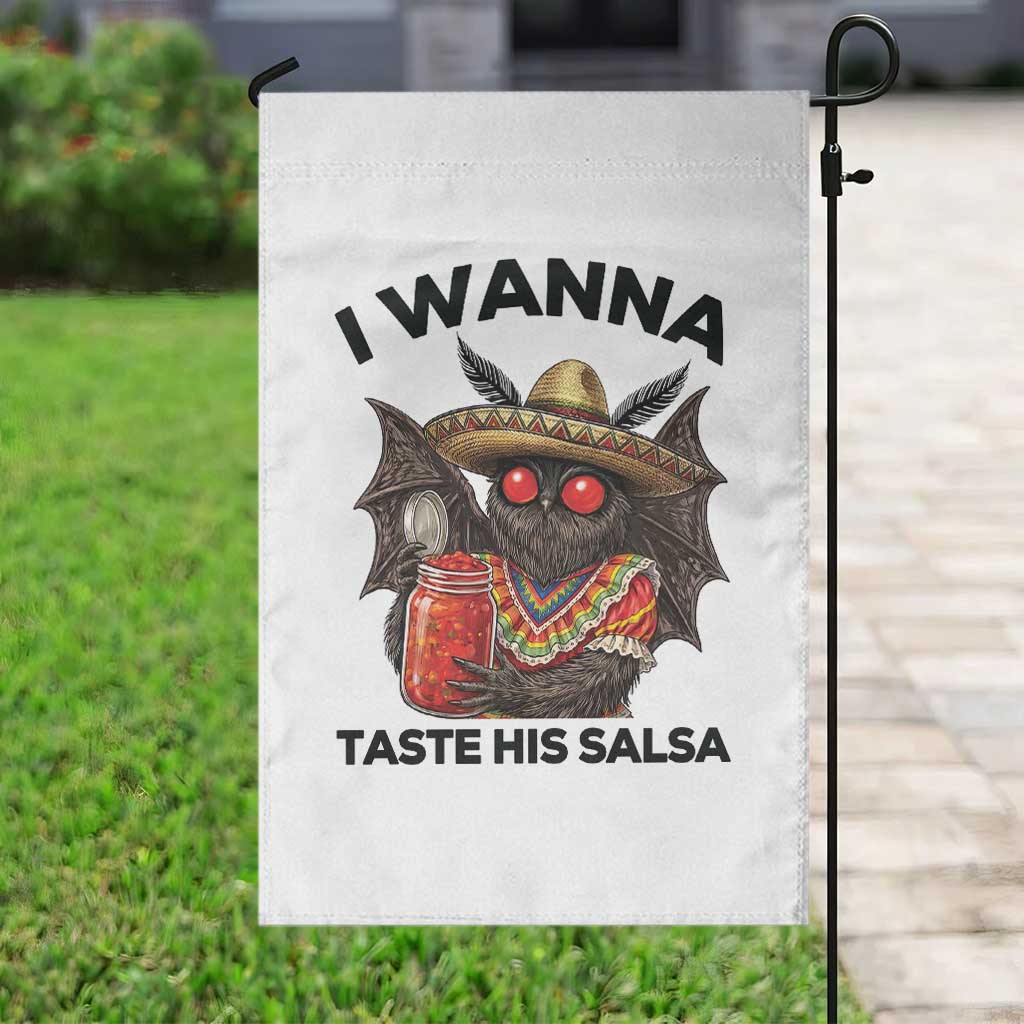 Funny Cinco De Mayo Mothman Garden Flag I Wanna Taste His Salsa