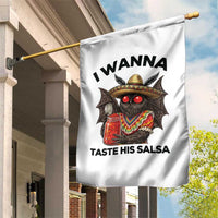 Funny Cinco De Mayo Mothman Garden Flag I Wanna Taste His Salsa