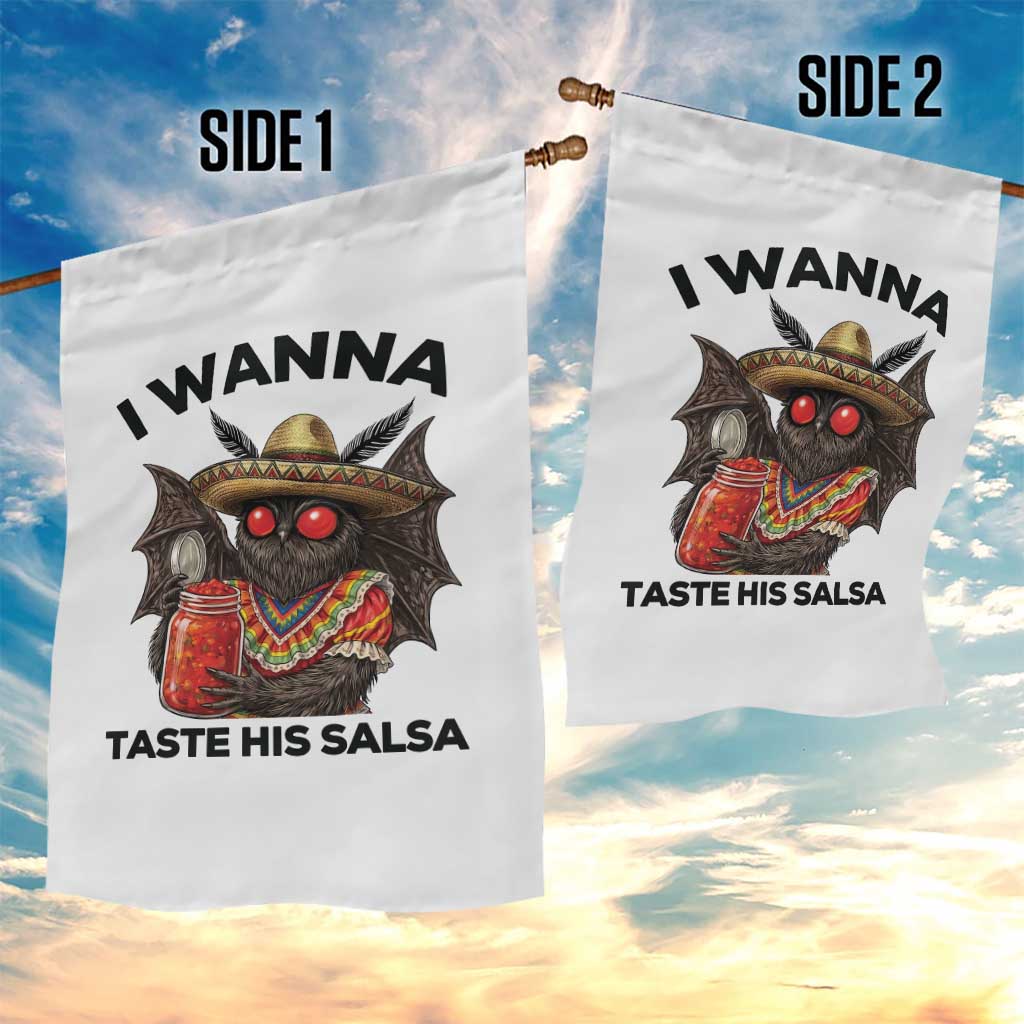 Funny Cinco De Mayo Mothman Garden Flag I Wanna Taste His Salsa