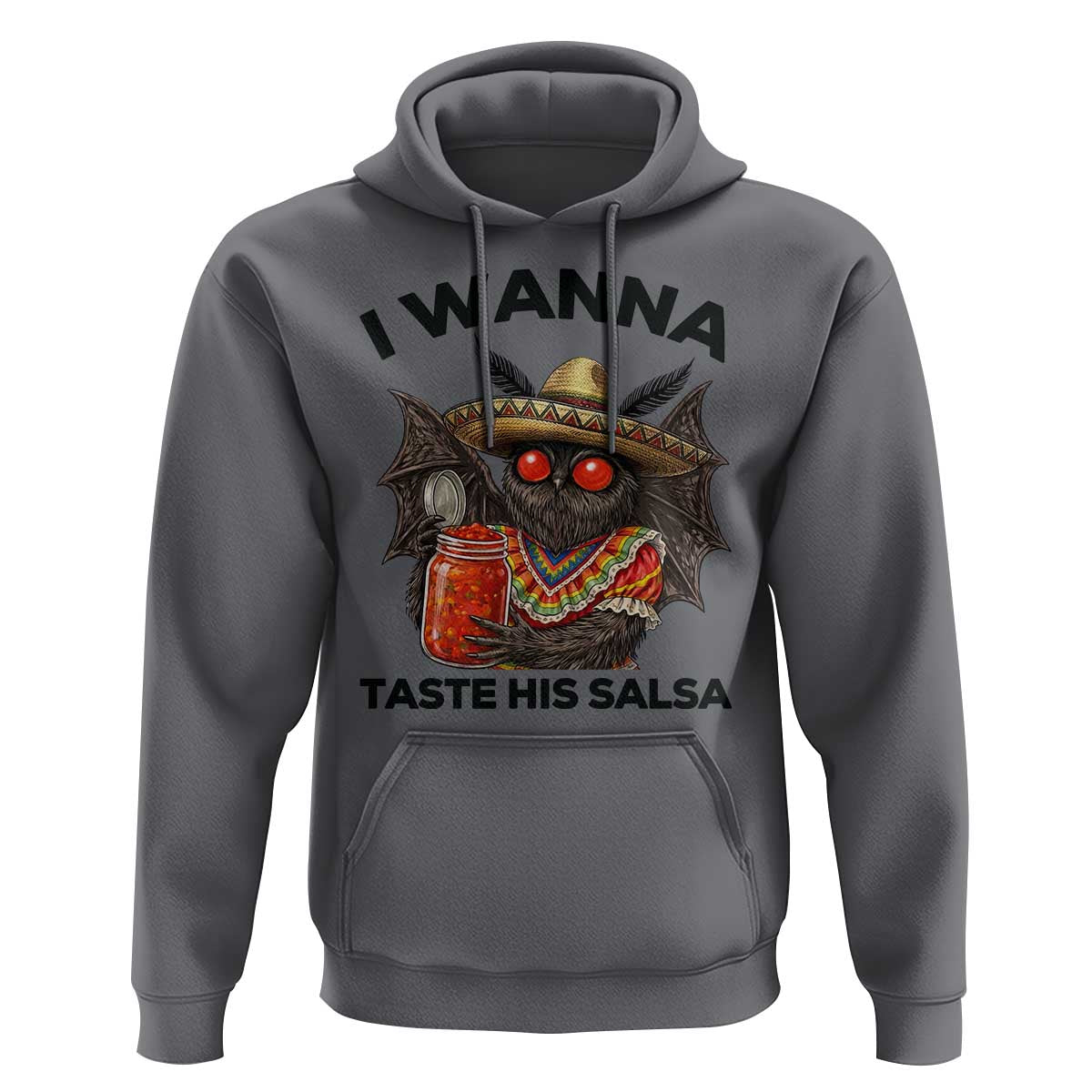 Funny Cinco De Mayo Mothman Hoodie I Wanna Taste His Salsa