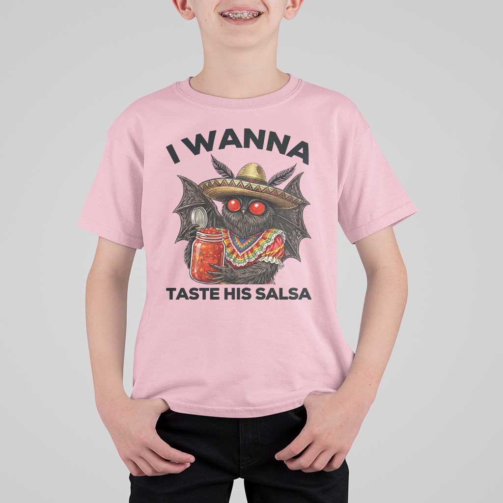 Funny Cinco De Mayo Mothman T Shirt For Kid I Wanna Taste His Salsa