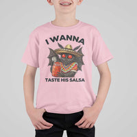 Funny Cinco De Mayo Mothman T Shirt For Kid I Wanna Taste His Salsa