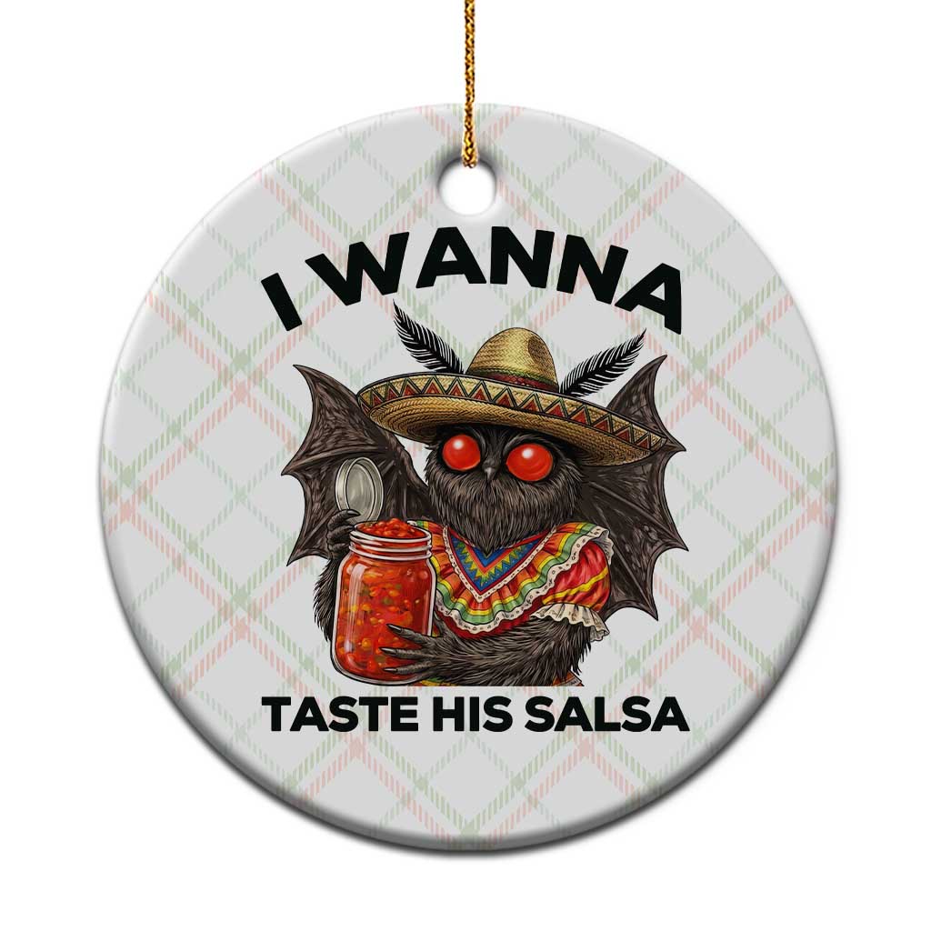 Funny Cinco De Mayo Mothman Ceramic Ornament I Wanna Taste His Salsa