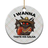 Funny Cinco De Mayo Mothman Ceramic Ornament I Wanna Taste His Salsa