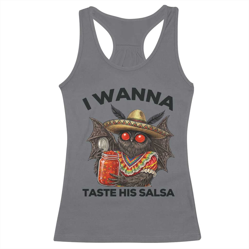 Funny Cinco De Mayo Mothman Racerback Tank Top I Wanna Taste His Salsa