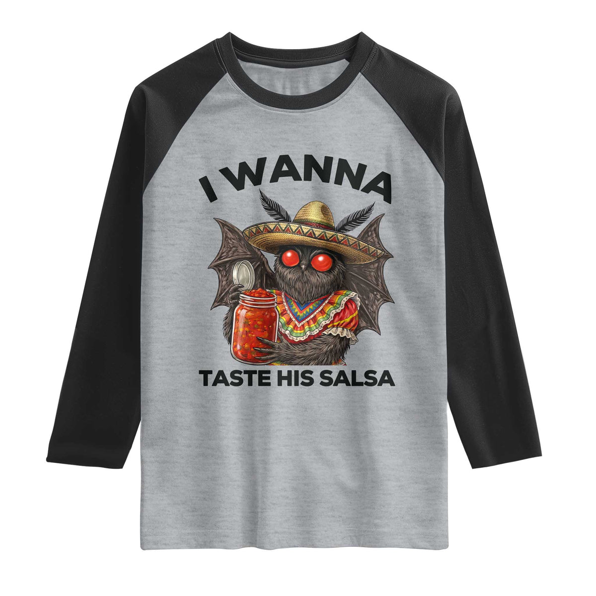 Funny Cinco De Mayo Mothman Raglan Shirt I Wanna Taste His Salsa