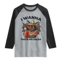Funny Cinco De Mayo Mothman Raglan Shirt I Wanna Taste His Salsa