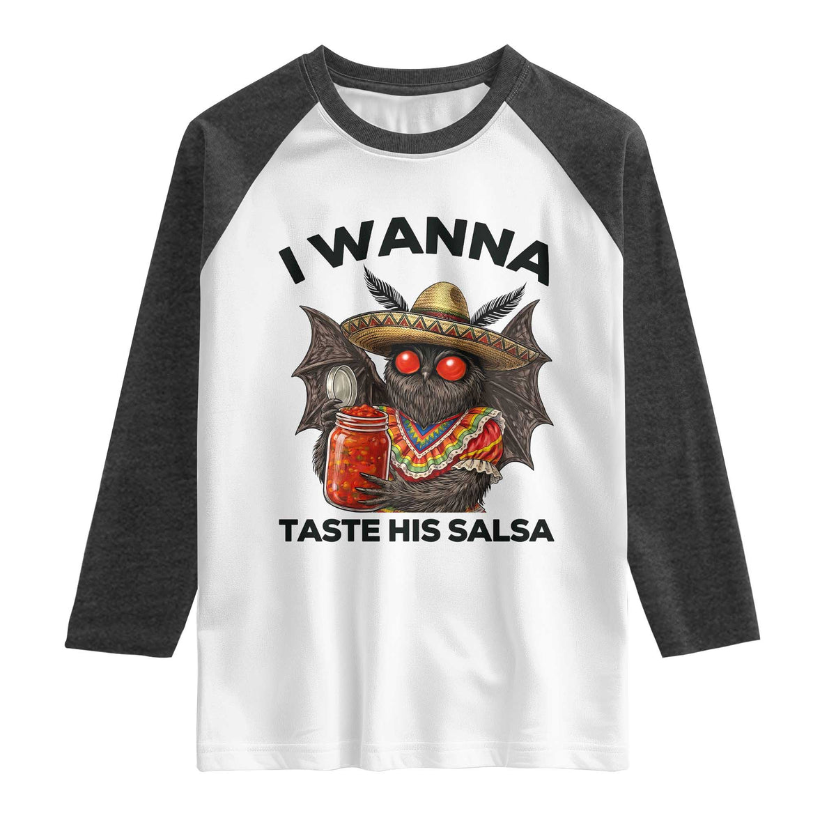 Funny Cinco De Mayo Mothman Raglan Shirt I Wanna Taste His Salsa