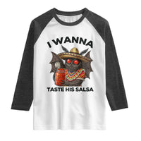Funny Cinco De Mayo Mothman Raglan Shirt I Wanna Taste His Salsa