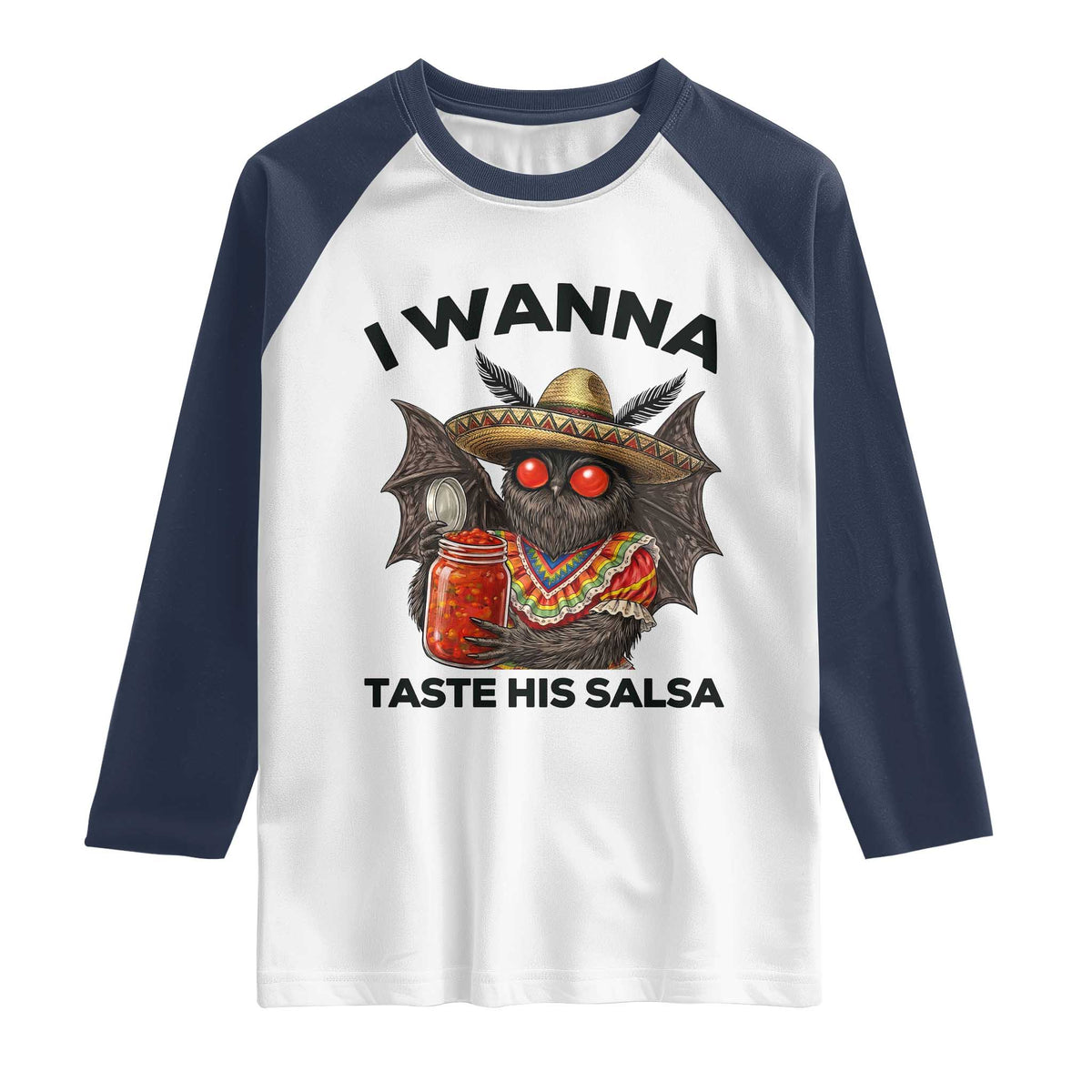 Funny Cinco De Mayo Mothman Raglan Shirt I Wanna Taste His Salsa