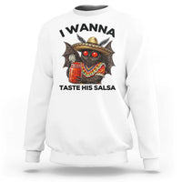 Funny Cinco De Mayo Mothman Sweatshirt I Wanna Taste His Salsa