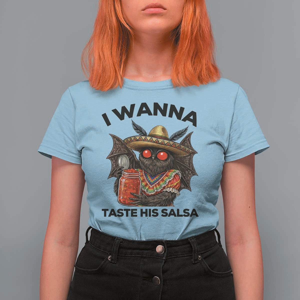 Funny Cinco De Mayo Mothman T Shirt For Women I Wanna Taste His Salsa
