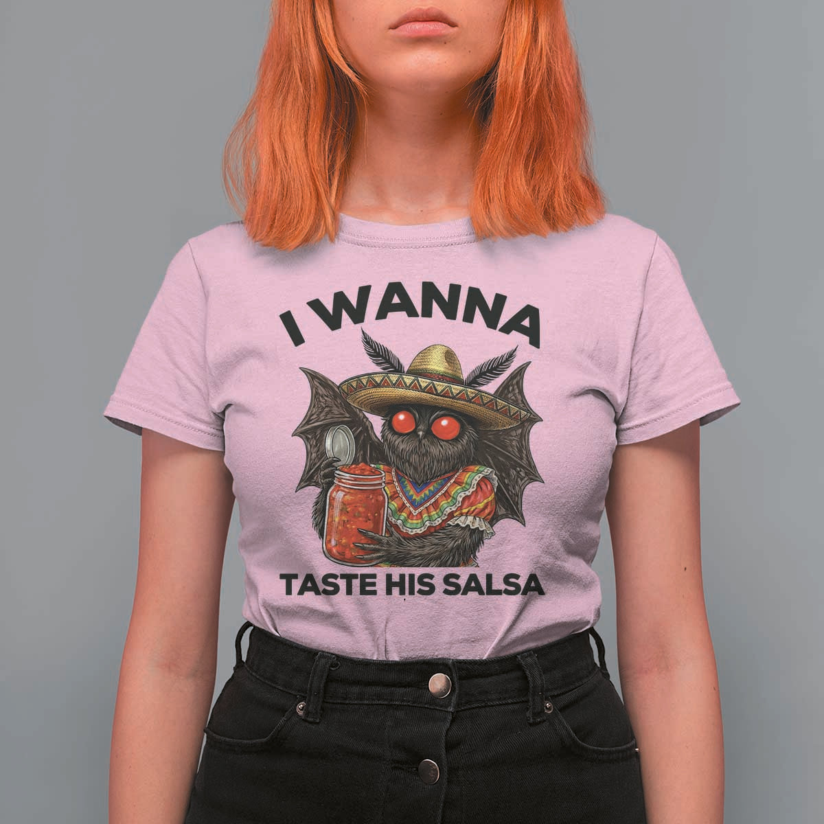 Funny Cinco De Mayo Mothman T Shirt For Women I Wanna Taste His Salsa
