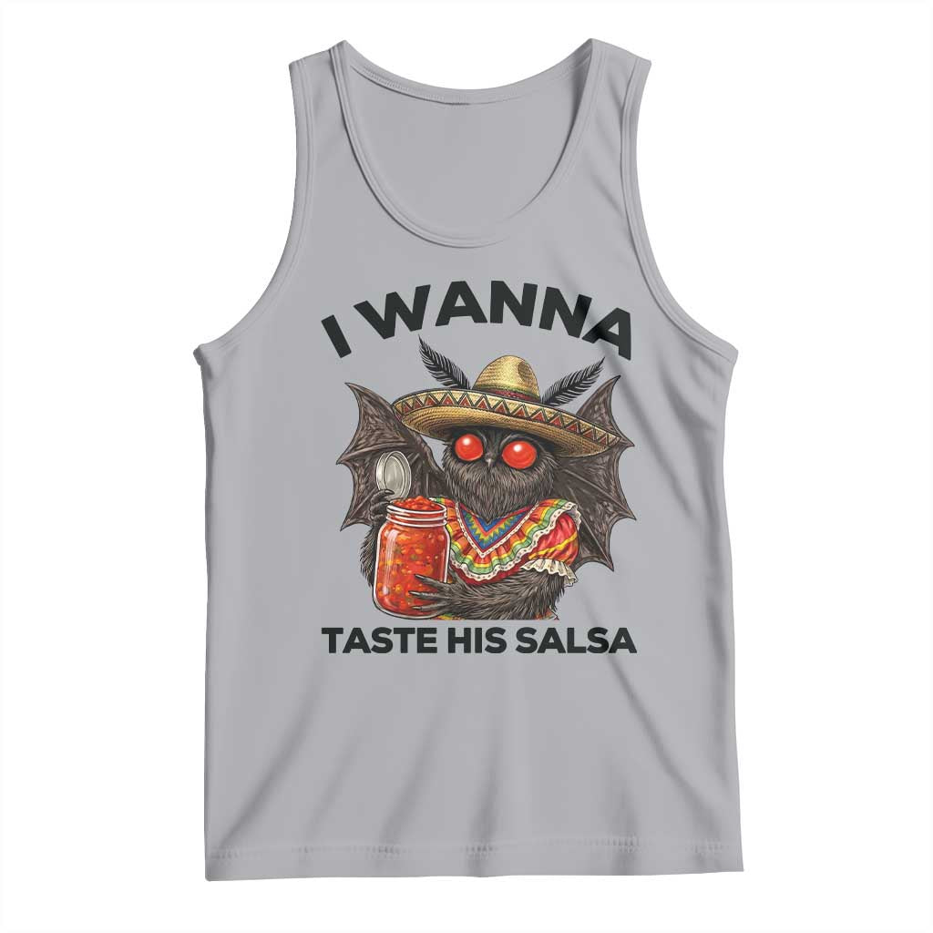 Funny Cinco De Mayo Mothman Tank Top I Wanna Taste His Salsa