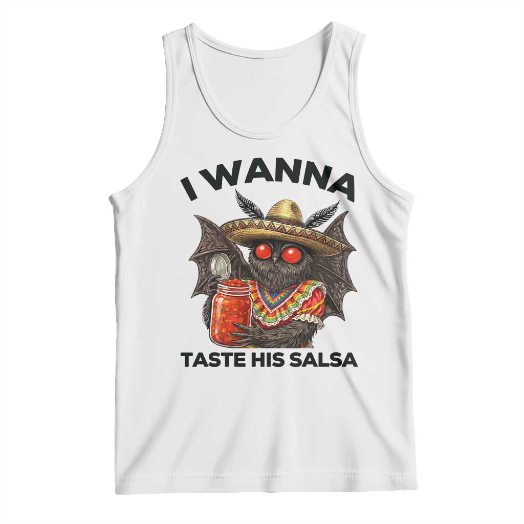 Funny Cinco De Mayo Mothman Tank Top I Wanna Taste His Salsa