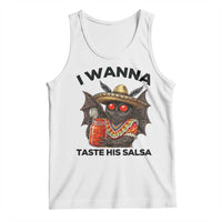 Funny Cinco De Mayo Mothman Tank Top I Wanna Taste His Salsa