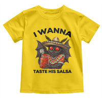 Funny Cinco De Mayo Mothman Toddler T Shirt I Wanna Taste His Salsa