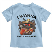Funny Cinco De Mayo Mothman Toddler T Shirt I Wanna Taste His Salsa