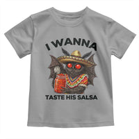 Funny Cinco De Mayo Mothman Toddler T Shirt I Wanna Taste His Salsa