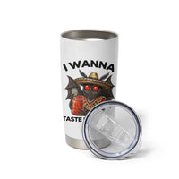 Funny Cinco De Mayo Mothman Tumbler Cup I Wanna Taste His Salsa