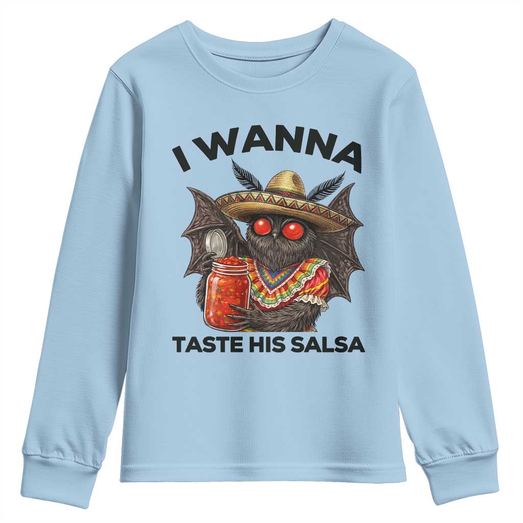 Funny Cinco De Mayo Mothman Youth Sweatshirt I Wanna Taste His Salsa