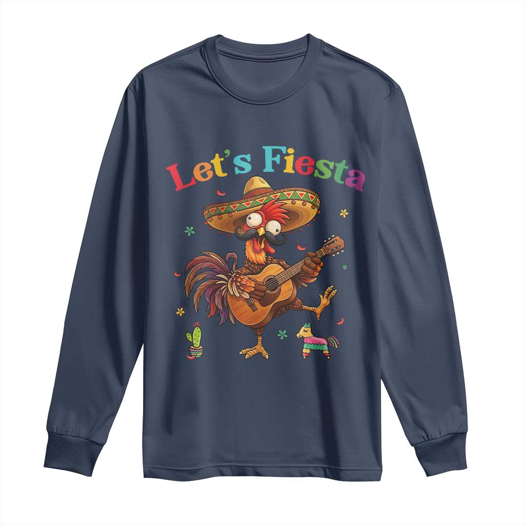 Lets Fiesta Cinco de May Long Sleeve Shirt Funny Chicken Playing Guitar