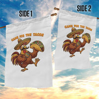 Funny Cinco De Mayo Chicken Garden Flag Came For The Tacos