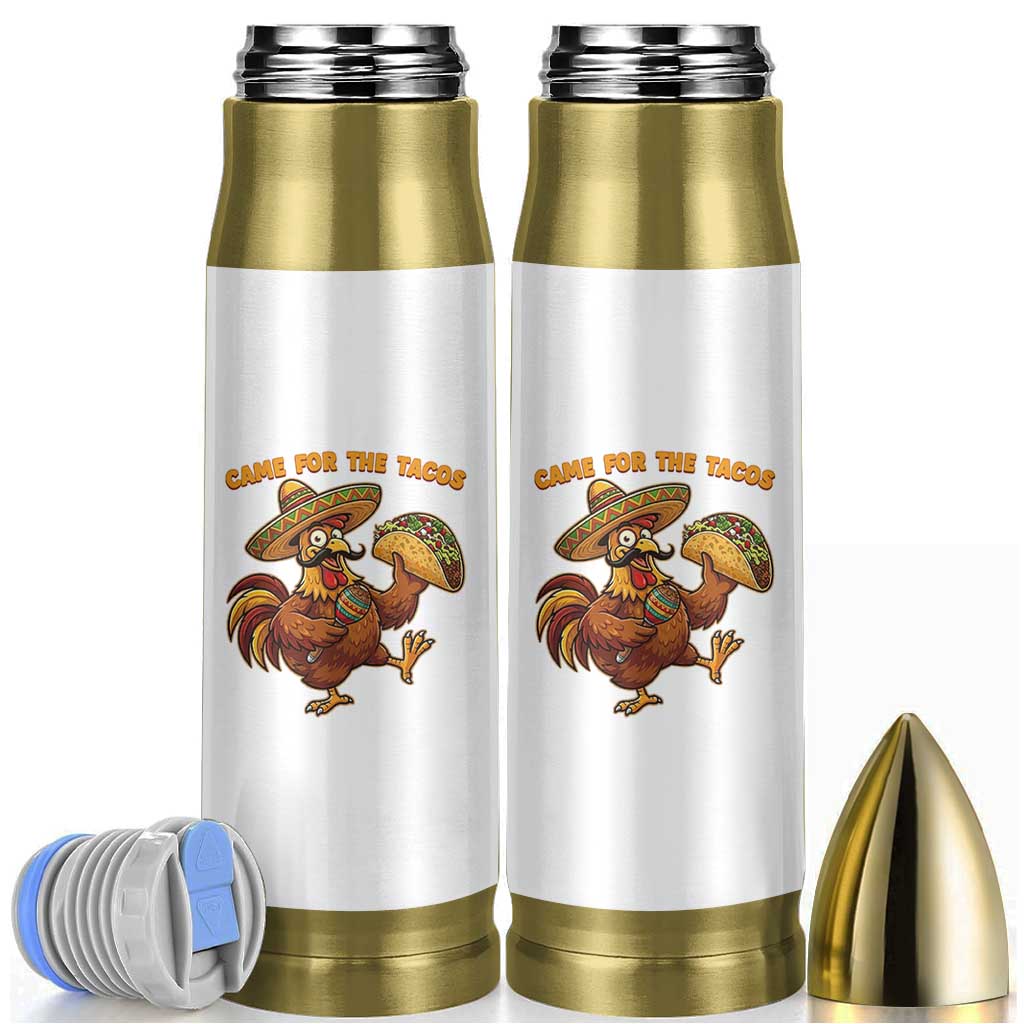 Funny Cinco De Mayo Chicken Bullet Tumbler Came For The Tacos
