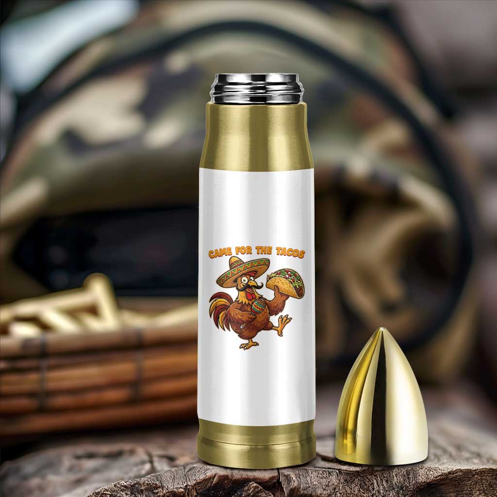 Funny Cinco De Mayo Chicken Bullet Tumbler Came For The Tacos