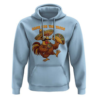 Funny Cinco De Mayo Chicken Hoodie Came For The Tacos
