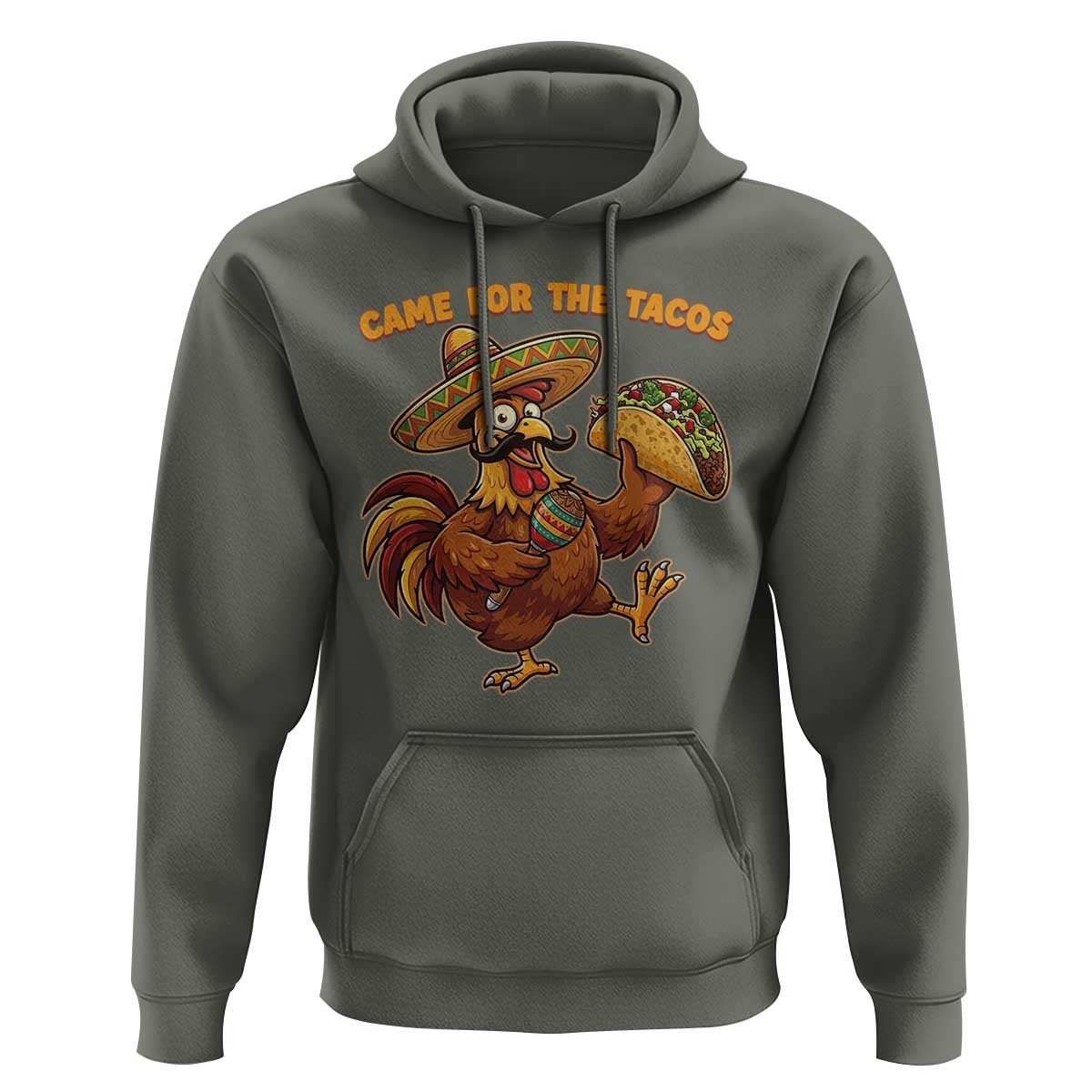 Funny Cinco De Mayo Chicken Hoodie Came For The Tacos