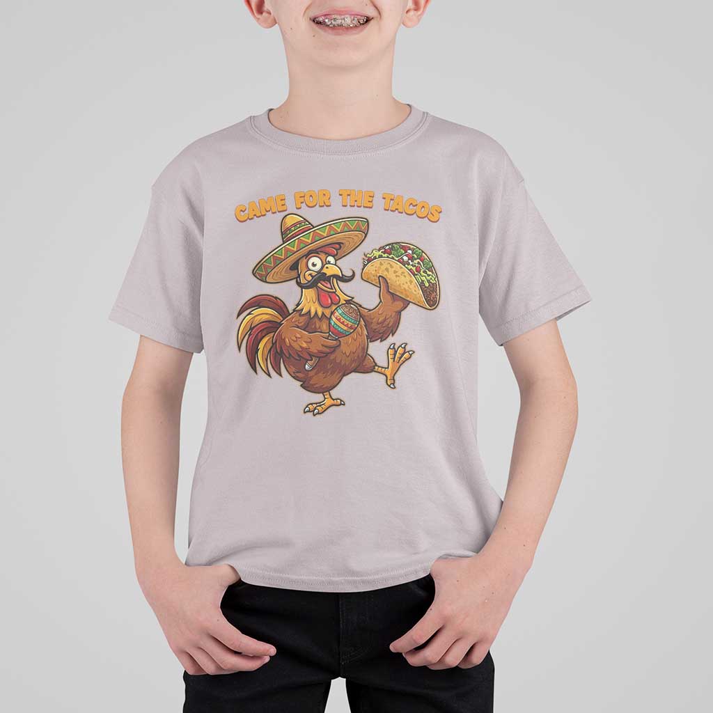 Funny Cinco De Mayo Chicken T Shirt For Kid Came For The Tacos