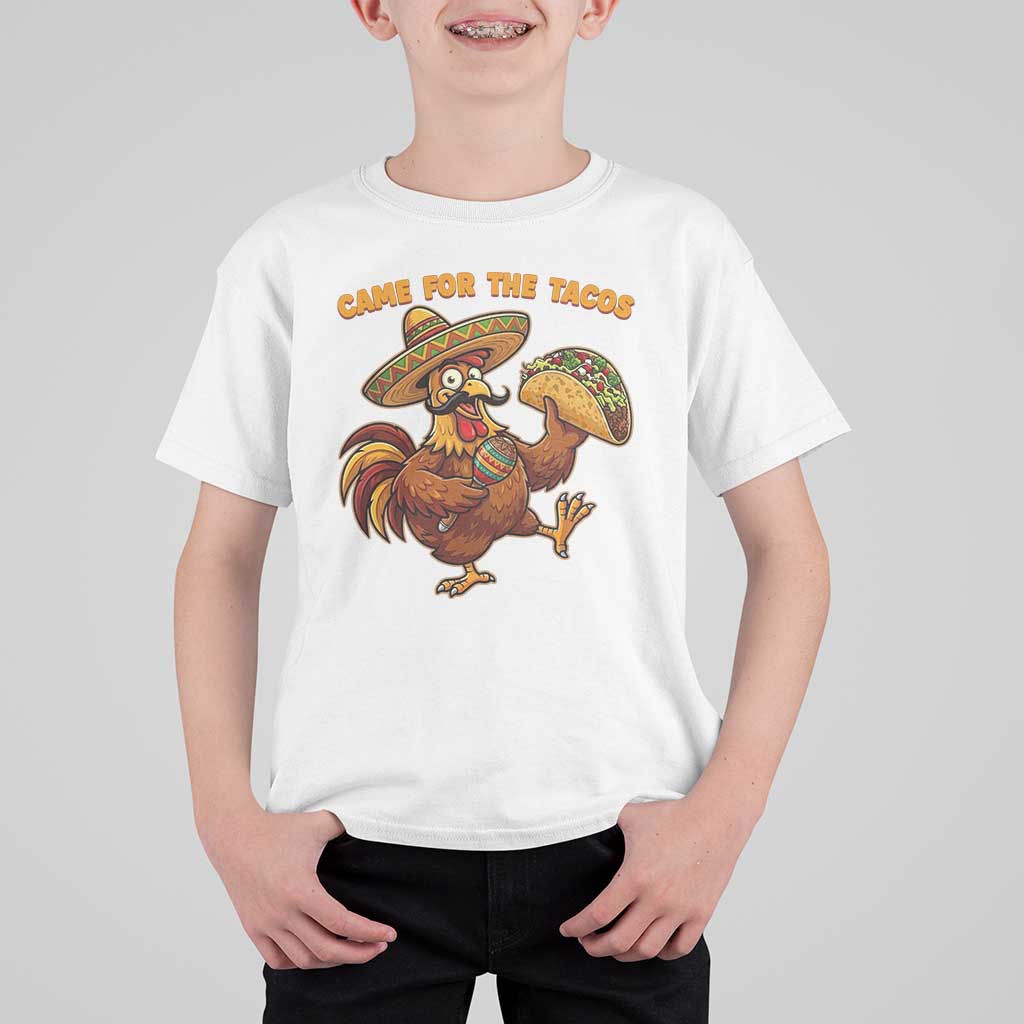 Funny Cinco De Mayo Chicken T Shirt For Kid Came For The Tacos