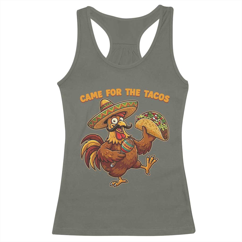 Funny Cinco De Mayo Chicken Racerback Tank Top Came For The Tacos