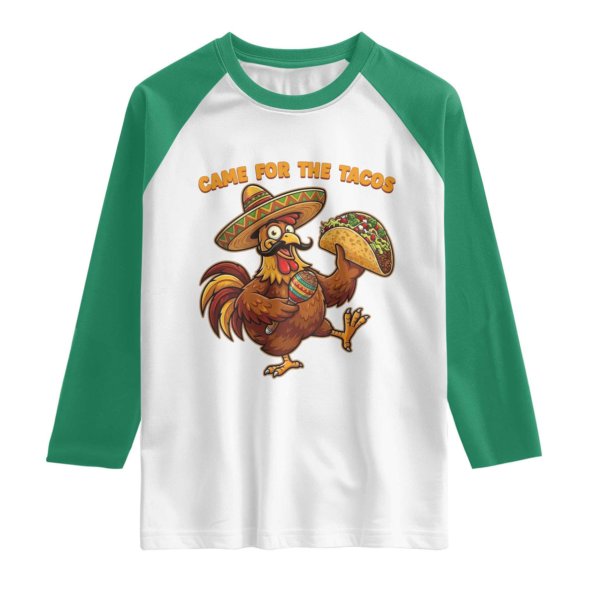 Funny Cinco De Mayo Chicken Raglan Shirt Came For The Tacos