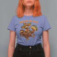 Funny Cinco De Mayo Chicken T Shirt For Women Came For The Tacos