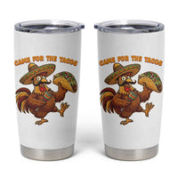 Funny Cinco De Mayo Chicken Tumbler Cup Came For The Tacos